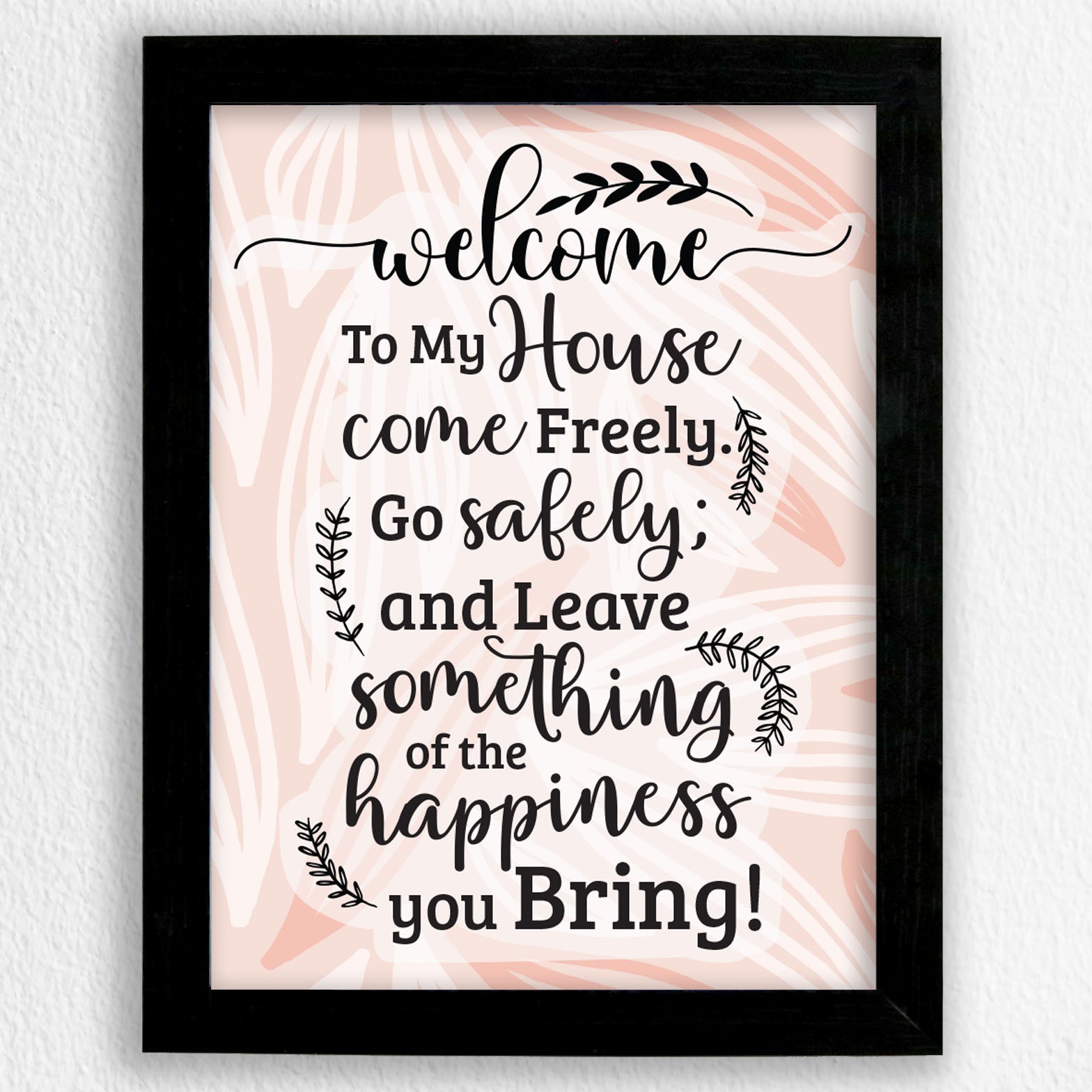 Welcome To My House - Art Frame