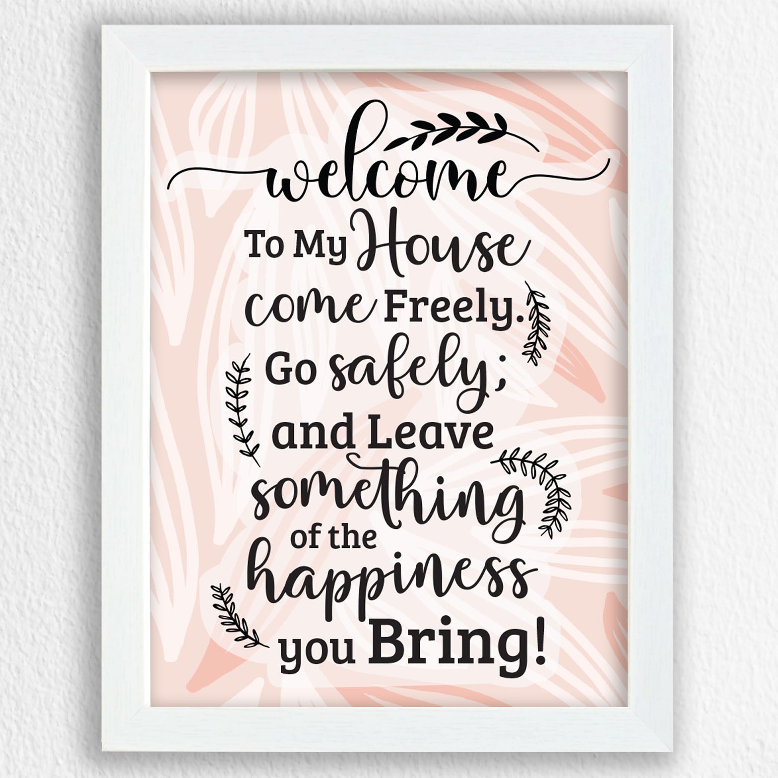 Welcome To My House - Art Frame