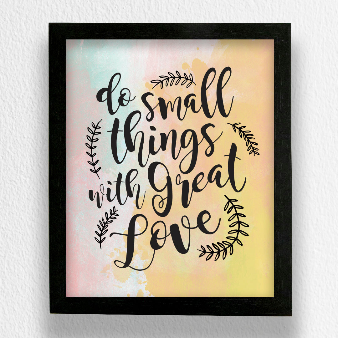 Art Frame-Do Small Things With Great Love