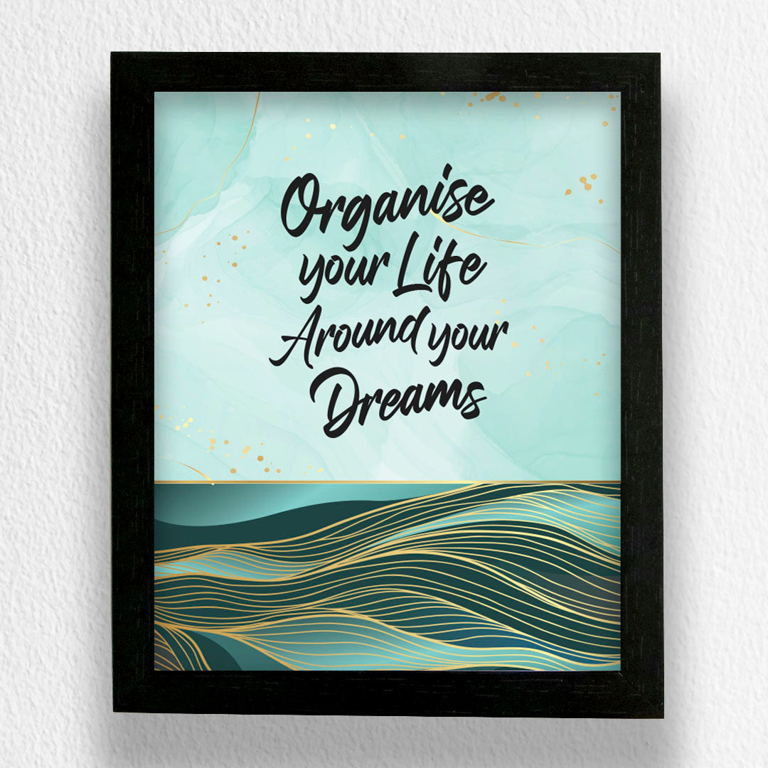 Organise Your Life - Art Frame